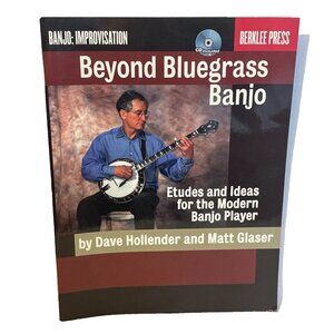 Beyond Bluegrass Banjo Book CD Etudes Ideas Modern Player Hollender Glaser